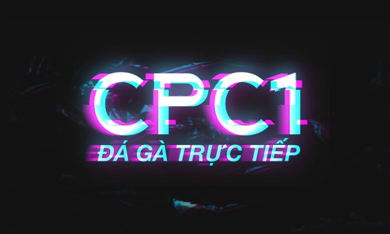 Trực tiếp CPC1, 2, 3, 4, 5 - Nơi xem đá gà trực tiếp tuyệt vời nhất 21 Da ga truc tiep cpc1